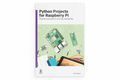 Проекти на Python для Raspberry Pi: книга, на яку ви так чекали, щоб підвищити свій рівень